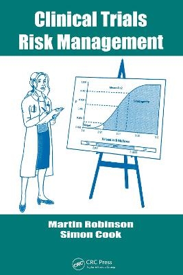 Clinical Trials Risk Management - Martin Robinson, Simon Cook