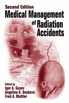 Medical Management of Radiation Accidents - 