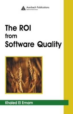 The ROI from Software Quality - Khaled El Emam