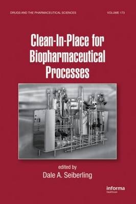 Clean-In-Place for Biopharmaceutical Processes - 