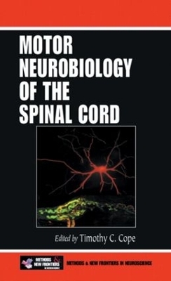 Motor Neurobiology of the Spinal Cord - 