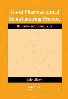 Good Pharmaceutical Manufacturing Practice - John Sharp