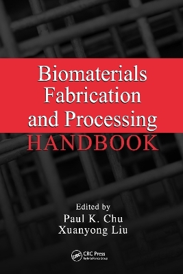 Biomaterials Fabrication and Processing Handbook - 