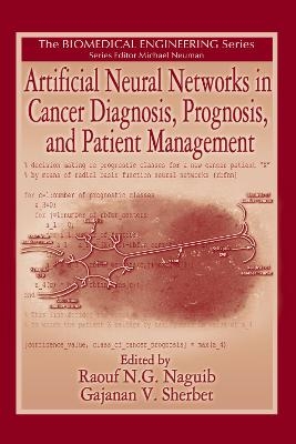 Artificial Neural Networks in Cancer Diagnosis, Prognosis, and Patient Management - 