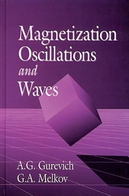 Magnetization Oscillations and Waves - A.G. Gurevich, G.A. Melkov