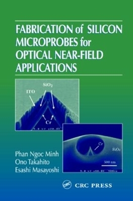 Fabrication of Silicon Microprobes for Optical Near-Field Applications - Phan Ngoc Minh, Ono Takahito, Esashi Masayoshi