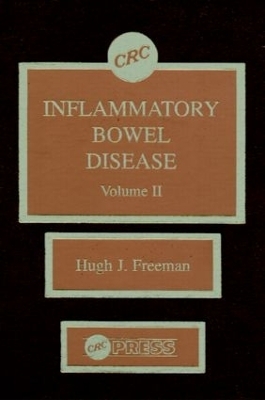 Inflammatory Bowel Disease, Volume II - Hugh James Freeman