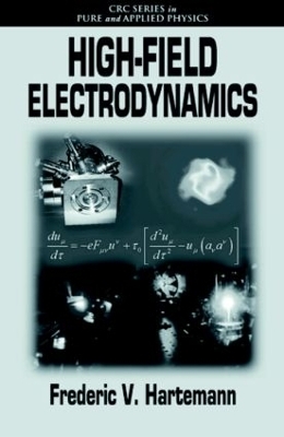 High-Field Electrodynamics - Frederic V. Hartemann