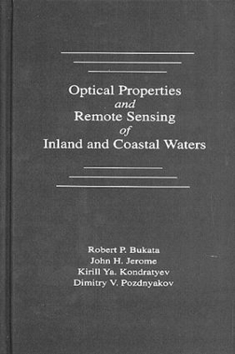 Optical Properties and Remote Sensing of Inland and Coastal Waters - Robert P. Bukata, John H. Jerome, Alexander S. Kondratyev, Dimitry V. Pozdnyakov