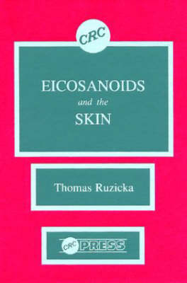 Eicosanoids and the Skin - Thomas Ruzicka