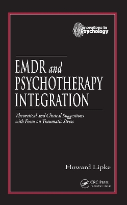 EMDR and Psychotherapy Integration - Howard Lipke