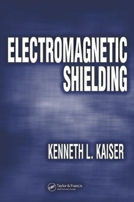 Electromagnetic Shielding - Kenneth L. Kaiser