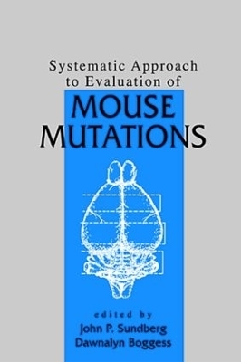 Systematic Approach to Evaluation of Mouse Mutations - 