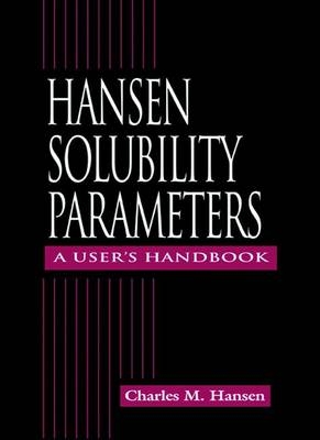 Hansen Solubility Parameters - Charles M. Hansen