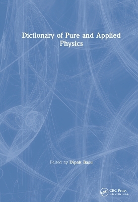 Dictionary of Pure and Applied Physics - 