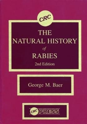 The Natural History of Rabies - George M. Baer