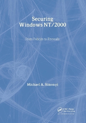 Securing Windows NT/2000 - Michael A. Simonyi