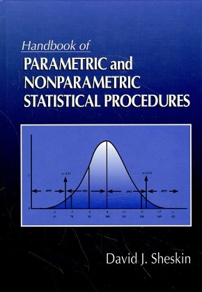 Handbook of Parametric and Nonparametric Statistical Procedures - David J. Sheskin