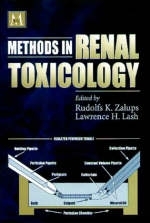 Methods in Renal Toxicology - Rudolfs K. Zalups, Lawrence H. Lash