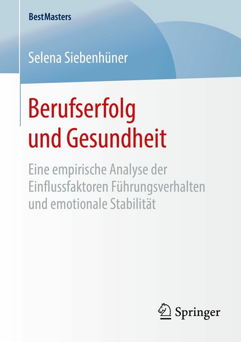 Berufserfolg und Gesundheit -  Selena Siebenhüner