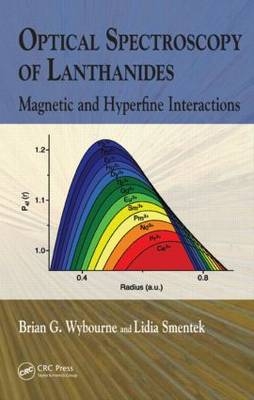 Optical Spectroscopy of Lanthanides - Brian G. Wybourne, Lidia Smentek