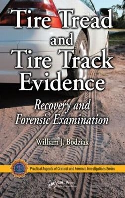 Tire Tread and Tire Track Evidence - William J. Bodziak