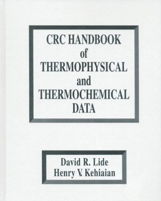 CRC Handbook of Thermophysical and Thermochemical Data - David R. Lide, Henry V. Kehiaian