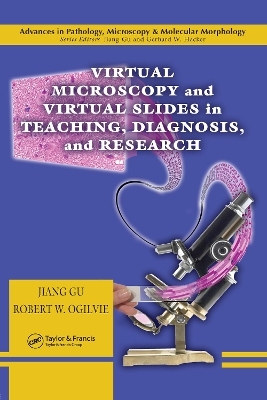 Virtual Microscopy and Virtual Slides in Teaching, Diagnosis, and Research - 