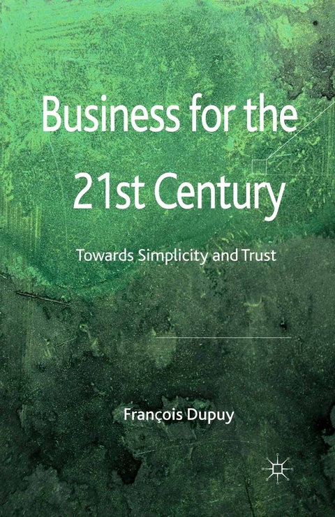 Business for the 21st Century - F. Dupuy