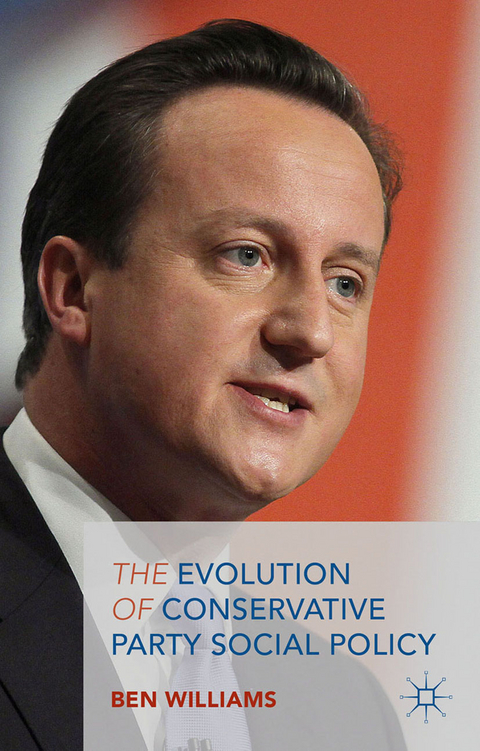 The Evolution of Conservative Party Social Policy - B. Williams