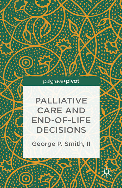 Palliative Care and End-of-Life Decisions - G. Smith