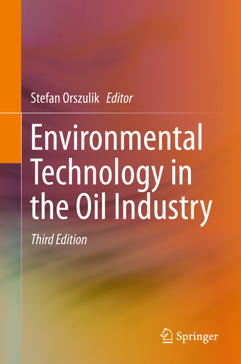 Environmental Technology in the Oil Industry - 