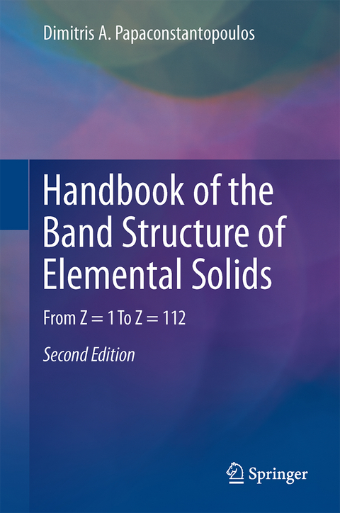 Handbook of the Band Structure of Elemental Solids - Dimitris A. Papaconstantopoulos