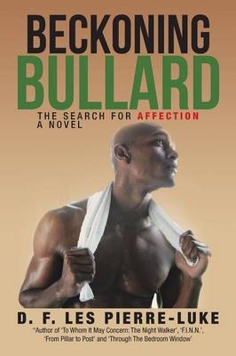 Beckoning Bullard - D F Les Pierre-Luke