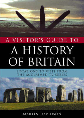 A Visitor's Guide to the History of Britain - Martin P. Davidson