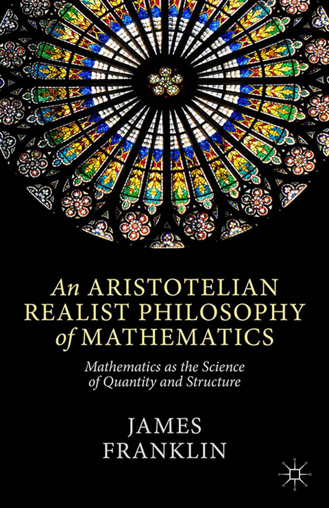 An Aristotelian Realist Philosophy of Mathematics -  J. Franklin