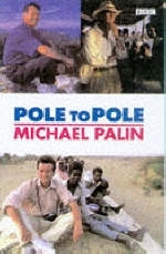 Pole to Pole - Michael Palin