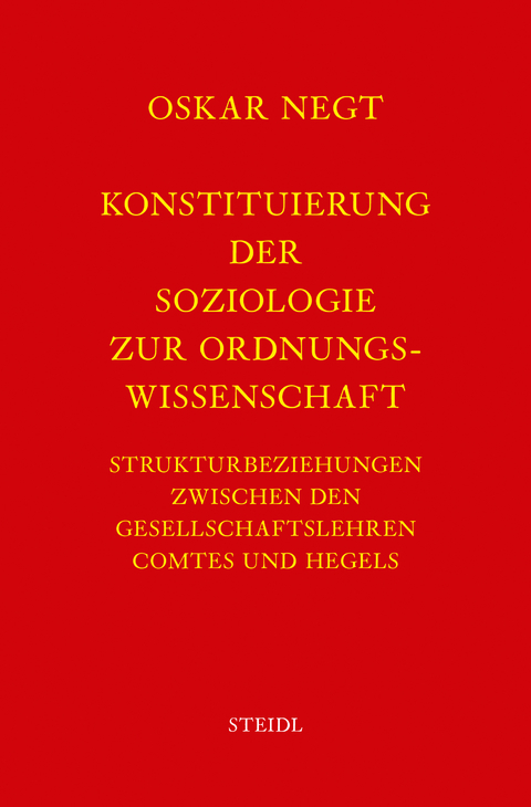 Werkausgabe Bd. 1 / Konstituierung der Soziologie als Ordnungswissenschaft - Oskar Negt