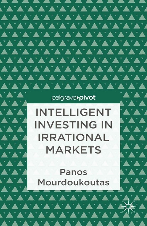 Intelligent Investing in Irrational Markets - P. Mourdoukoutas