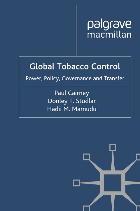 Global Tobacco Control - P. Cairney, D. Studlar, H. Mamudu