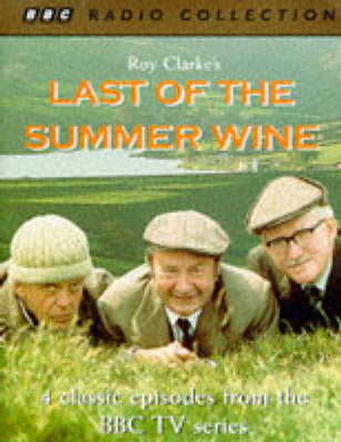 Last of the Summer Wine - Roy Clarke