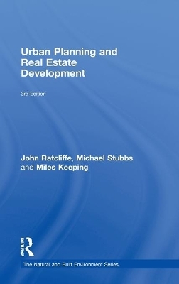 Urban Planning and Real Estate Development - John Ratcliffe, Michael Stubbs, Miles Keeping