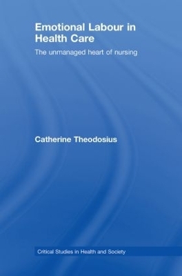 Emotional Labour in Health Care - Catherine Theodosius