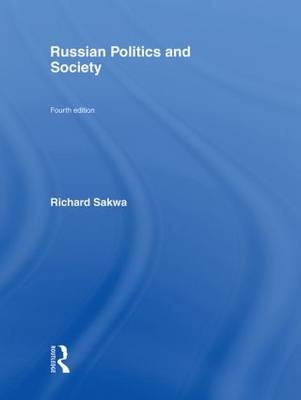 Russian Politics and Society - Richard Sakwa