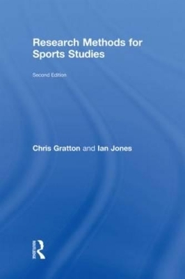 Research Methods for Sports Studies - Chris Gratton, Ian Jones