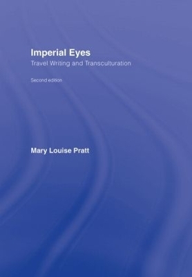 Imperial Eyes - Mary Louise Pratt