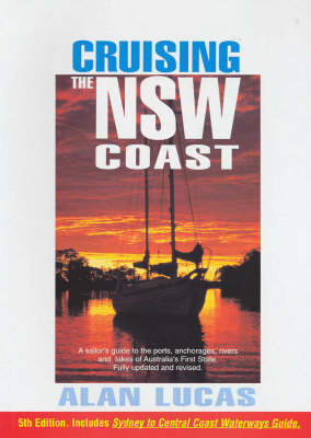 Cruising the New South Wales Coast - Alan Lucas