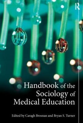 Handbook of the Sociology of Medical Education - 