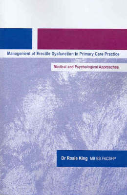 Management of Erectile Dysfunction in Primary Care Practice - Rosie King