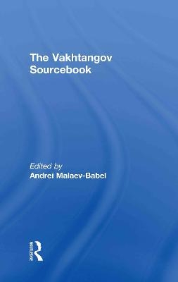 The Vakhtangov Sourcebook - 